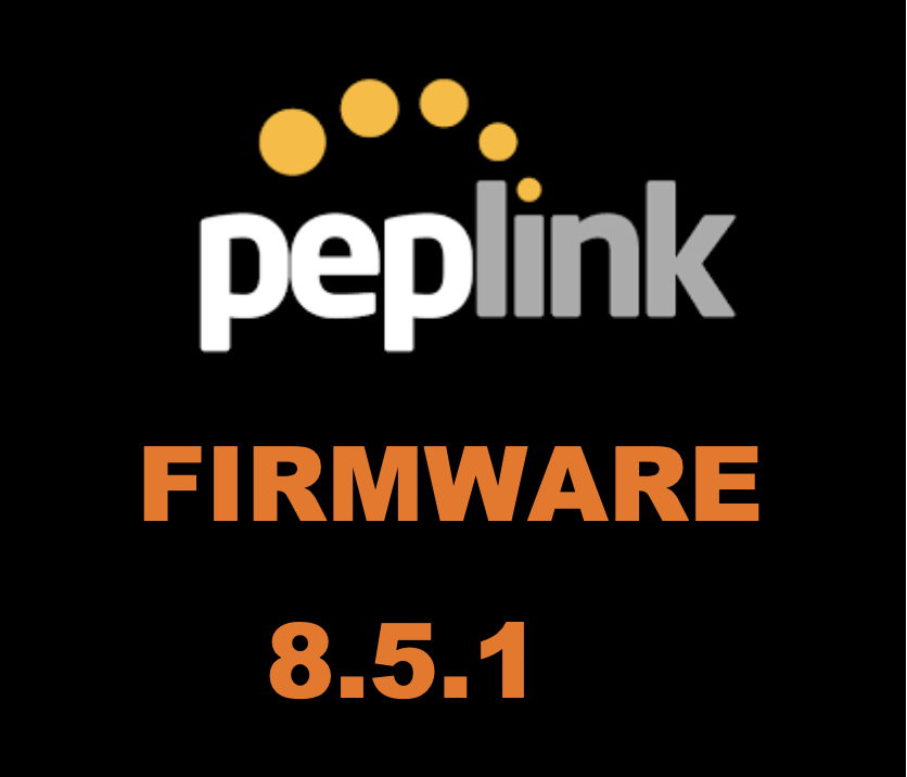 Peplink Firmware 8.5.1