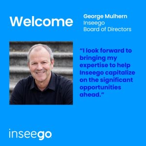 Inseego Strengthens 5G Strategy with Former Cradlepoint CEO George Mulhern Joining Board 1 Inseego Adds George Mulhern to Board