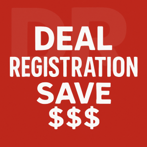 How to Unlock the Best Pricing on Your 4G/5G Networking Project 1 Deal Registration - save money