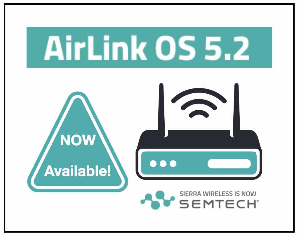 AirLink OS 5.2 Now Available: What’s New for Your AirLink Router? 1 AirLink OS 5