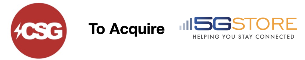 5Gstore Is Being Acquired by Connected Solutions Group (CSG)